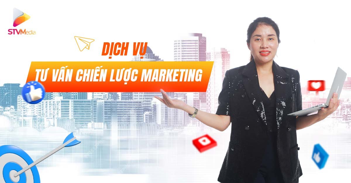 Tư Vấn Chiến Lược Marketing