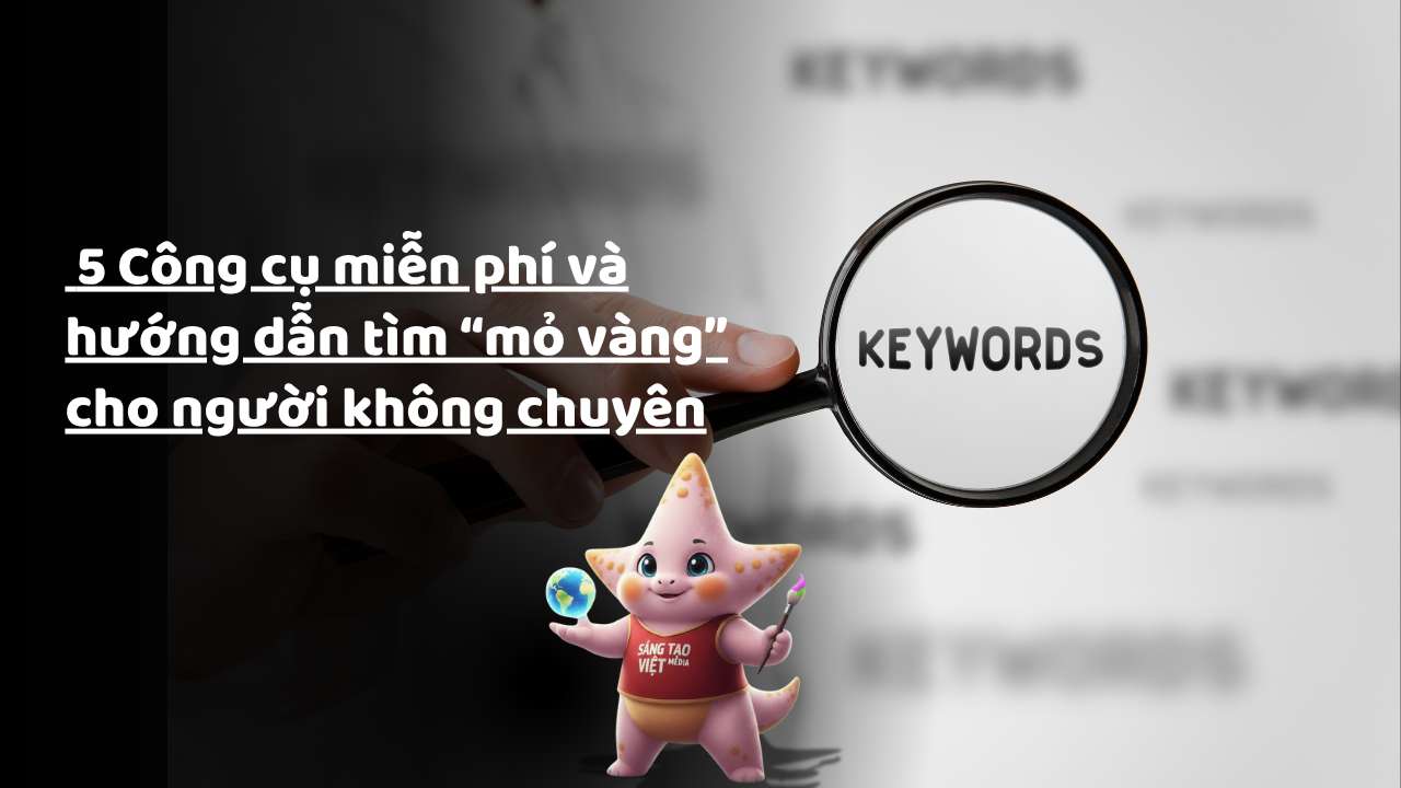 Nghiên cứu từ khóa: 5 Công cụ miễn phí và hướng dẫn tìm "mỏ vàng" cho người không chuyên 8 5 cong cu mien phi tim keyword.jpg