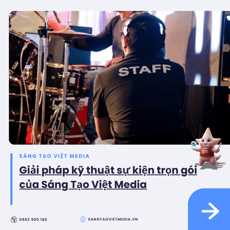 Kinh nghiệm "xương máu" khi thuê âm thanh, ánh sáng, màn hình LED sự kiện tại Cần Thơ 4 giai phap ky thuat su kien tron goi stv media.png