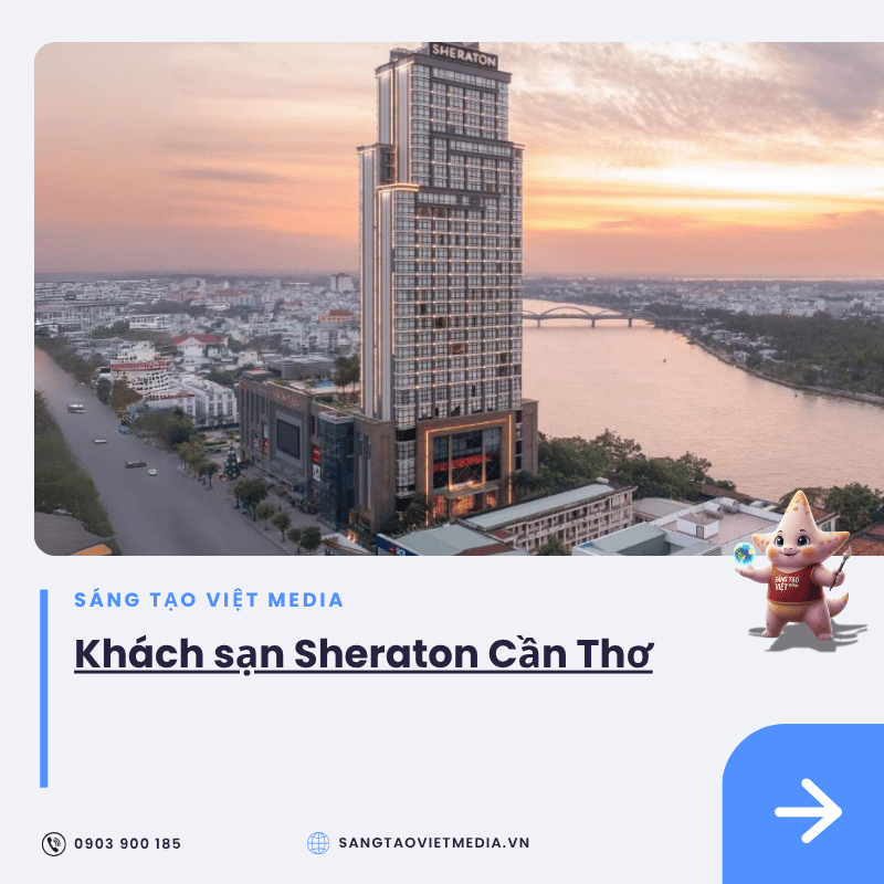 Top 10 địa điểm tổ chức sự kiện Cần Thơ lý tưởng 4 khach san sheraton can tho toan canh.png