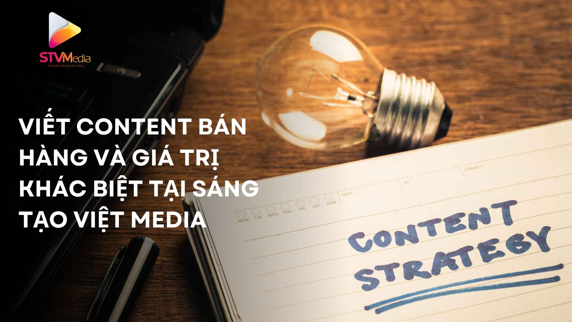 7 Sai Lầm "Chết Người" Khi Viết Content Bán Hàng 2 Viết Content Bán Hàng và giá trị khác biệt tại Sáng Tạo Việt Media