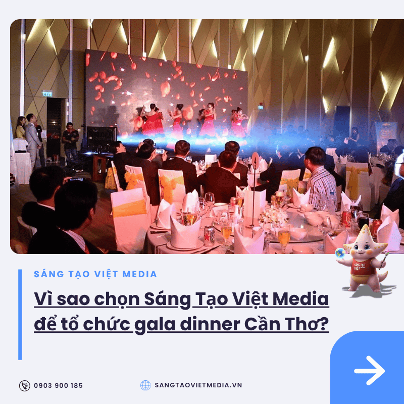 Dịch vụ Tổ chức Gala Dinner Cần Thơ & Tiệc Cuối Năm Ấn Tượng 1 vi sao chon stv media to chuc gala dinner can tho.png