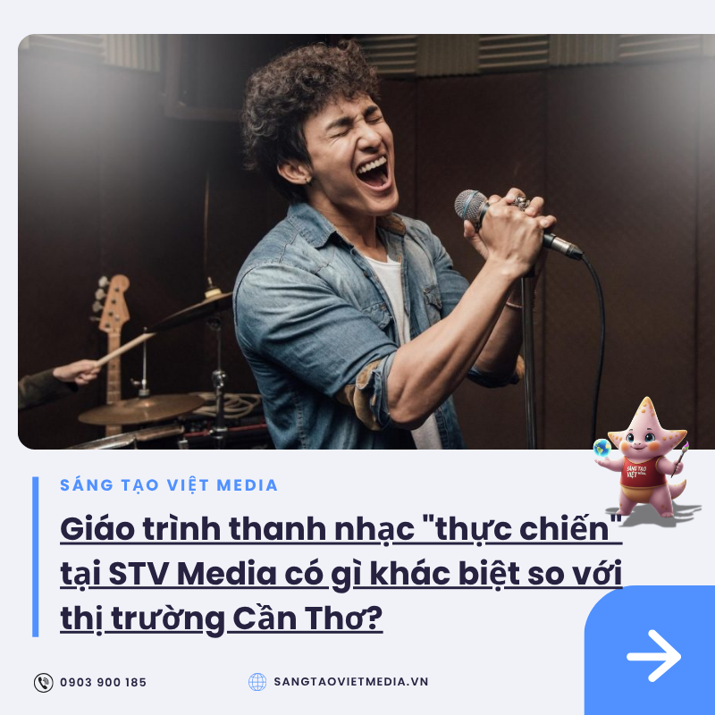 Giáo trình thanh nhạc "thực chiến" tại STV Media có gì khác biệt so với thị trường Cần Thơ? 12 giao trinh thanh nhac thuc chien stv media khac biet can tho