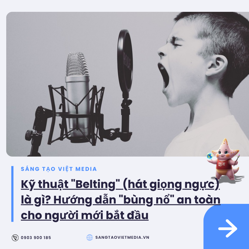 Kỹ thuật "Belting" (hát giọng ngực) là gì? Hướng dẫn "bùng nổ" an toàn cho người mới bắt đầu 13 ky thuat belting hat giong nguc an toan cho nguoi moi bat dau