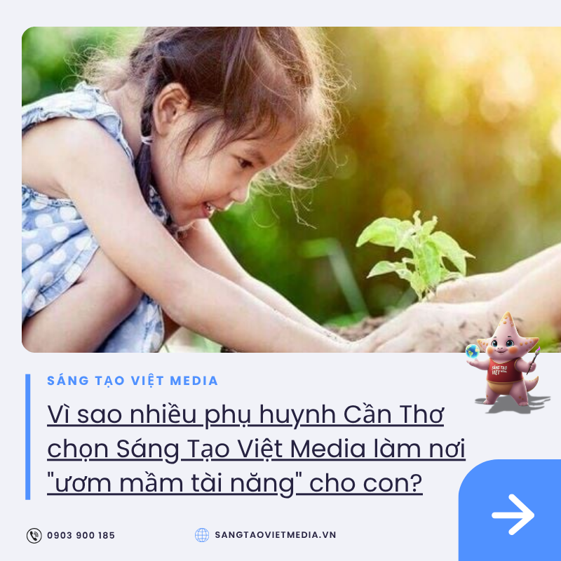 Vì sao nhiều phụ huynh Cần Thơ chọn Sáng Tạo Việt Media làm nơi "ươm mầm tài năng" cho con? 13 uom mam tai nang thieu nhi cung sang tao viet media can tho.jpg