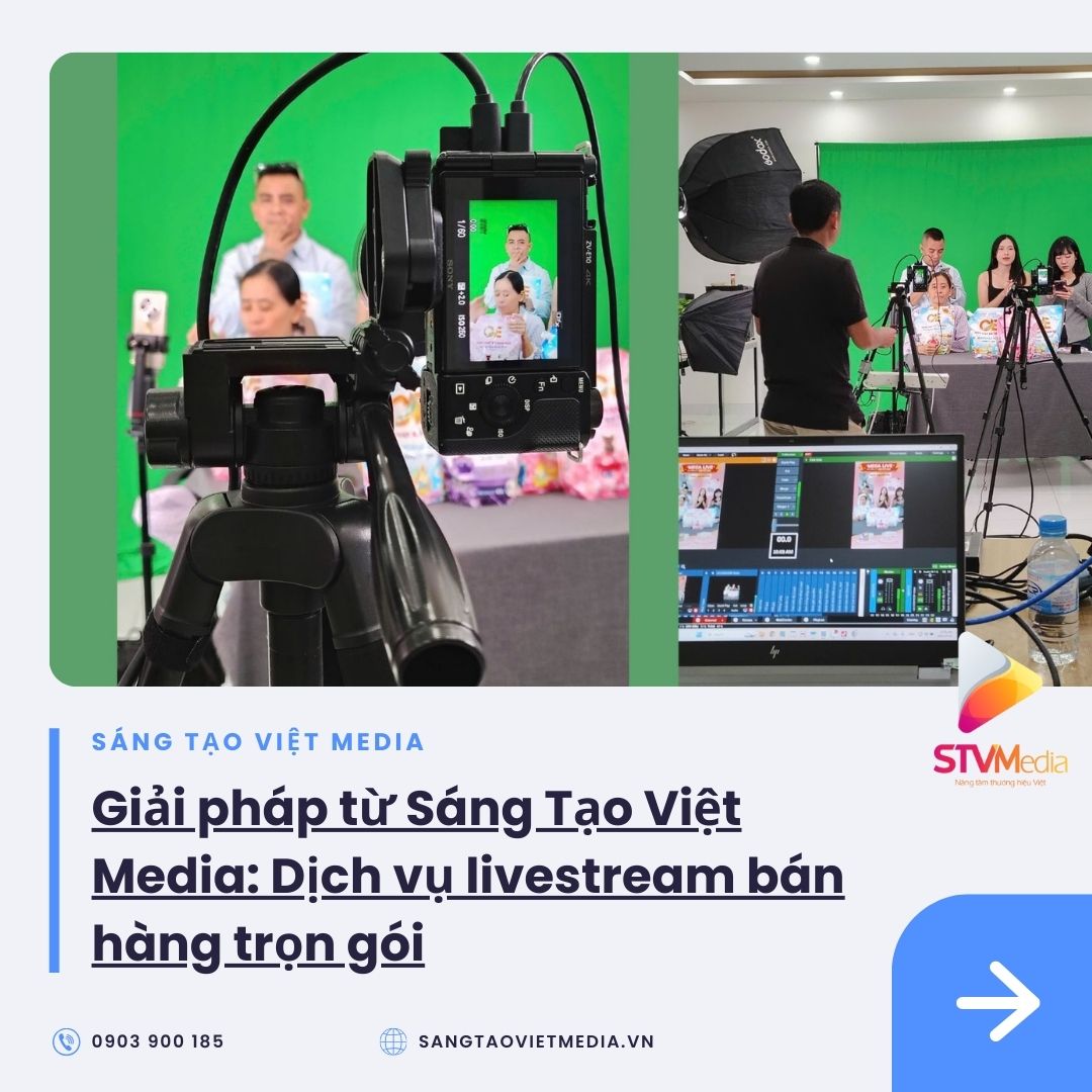Dịch Vụ Livestream Bán Hàng Chuyên Nghiệp – Giải Pháp Bứt Phá Doanh Số Cuối Năm 1 Giải pháp từ Sáng Tạo Việt Media: Dịch vụ livestream bán hàng trọn gói