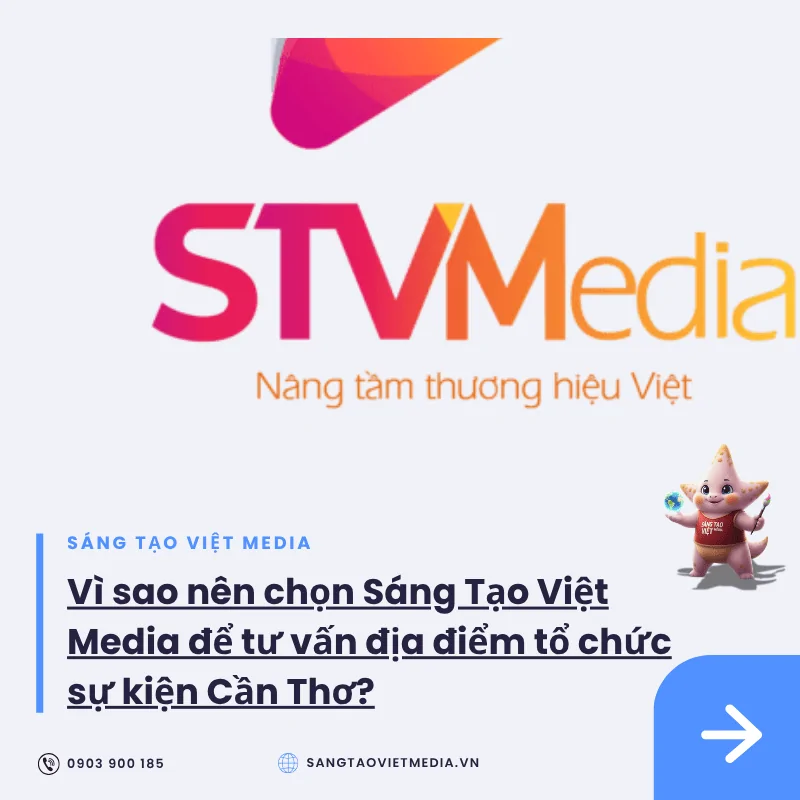 Top 10 địa điểm tổ chức sự kiện Cần Thơ lý tưởng 1 dich vu to chuc su kien can tho stv media.png