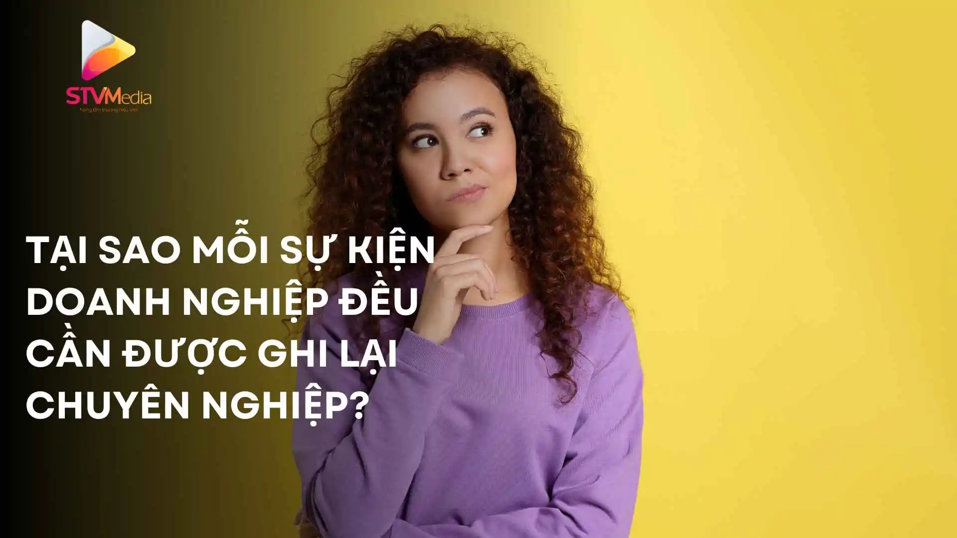 Lưu Giữ Khoảnh Khắc Vàng với Dịch Vụ Quay Phim Sự Kiện Chuyên Nghiệp tại Cần Thơ 1 Tại Sao Mỗi Sự Kiện Doanh Nghiệp Đều Cần Được Ghi Lại Chuyên Nghiệp?