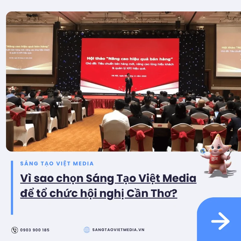 5 yếu tố then chốt tạo nên thành công khi tổ chức hội nghị, hội thảo tại Cần Thơ 2 vi sao chon stv media to chuc hoi nghi can tho.png