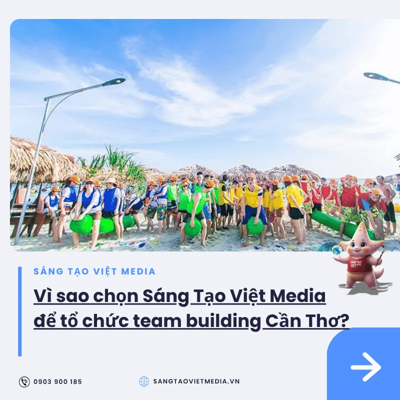 Tổ chức team building Cần Thơ: 10 kịch bản sáng tạo và gắn kết 1 vi sao chon stv media to chuc team building can tho.png