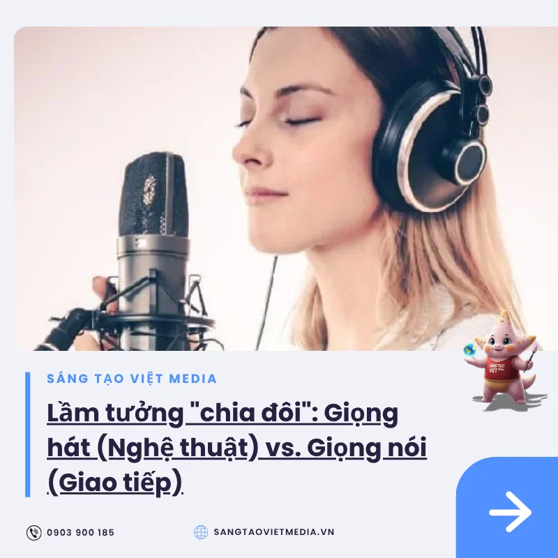 Học thanh nhạc có giúp cải thiện kỹ năng giao tiếp và thuyết trình không? 1 lam tuong giong hat va giong noi sang tao viet media